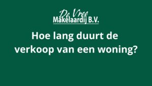 Hoe lang duurt het om een huis te verkopen?